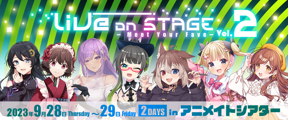 LiVe on Stage ～Meet Your Fave～ Vol.2